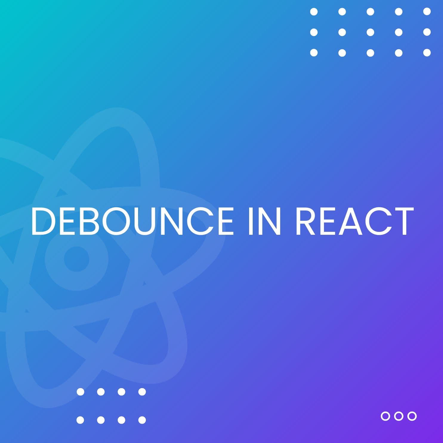 Debounce in React